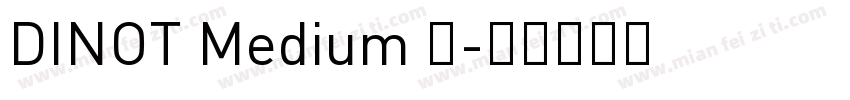 DINOT Medium 中字体转换